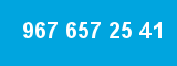 967 657 25 41